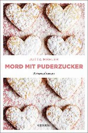 Mord mit Puderzucker de Jutta Mehler