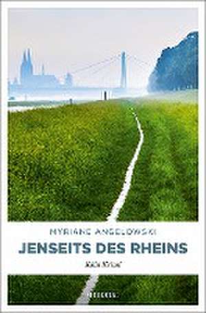 Jenseits des Rheins de Myriane Angelowski