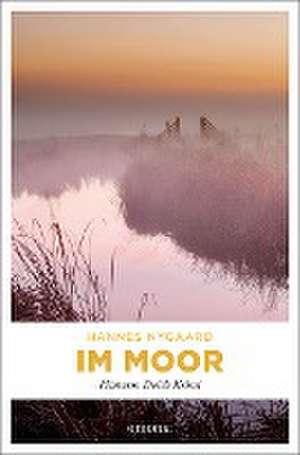 Im Moor de Hannes Nygaard