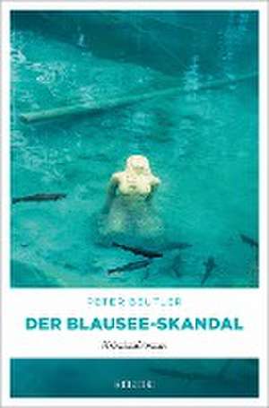 Der Blausee-Skandal de Peter Beutler