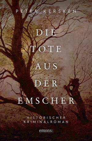 Die Tote aus der Emscher de Peter Kersken