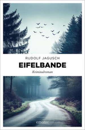 Eifelbande de Rudolf Jagusch