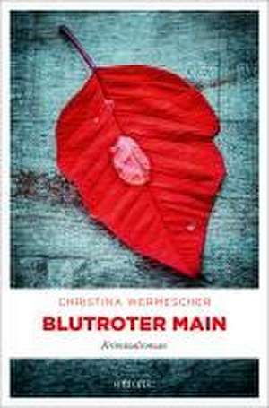 Blutroter Main de Christina Wermescher