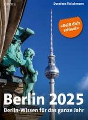 Berlin 2025 de Dorothee Fleischmann