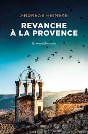 Revanche à la Provence de Andreas Heineke