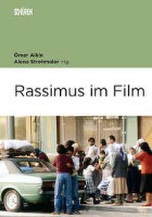 Rassismus im Film de Ömer Alkin