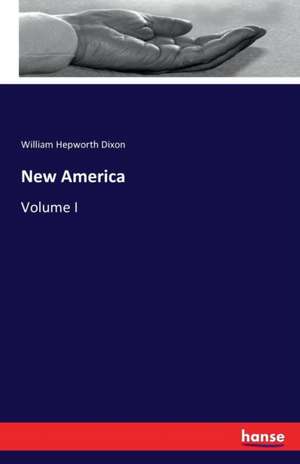 New America de William Hepworth Dixon