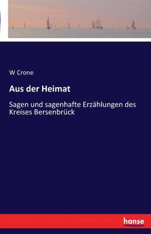 Aus der Heimat de W. Crone