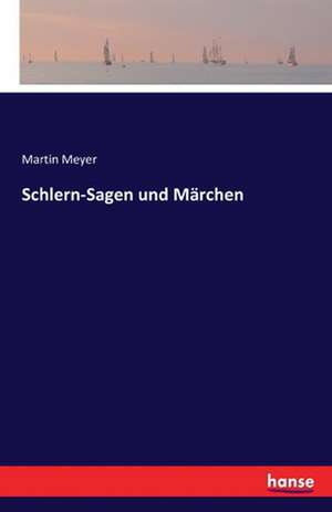 Schlern-Sagen und Märchen de Martin Meyer