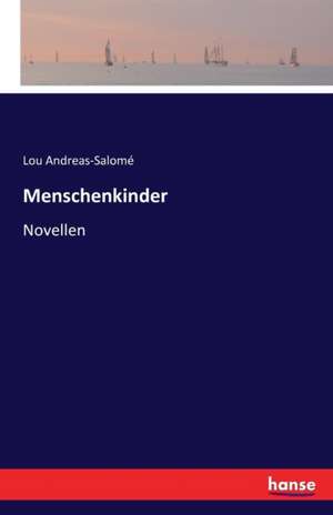 Menschenkinder de Lou Andreas-Salomé