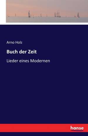 Buch der Zeit de Arno Holz