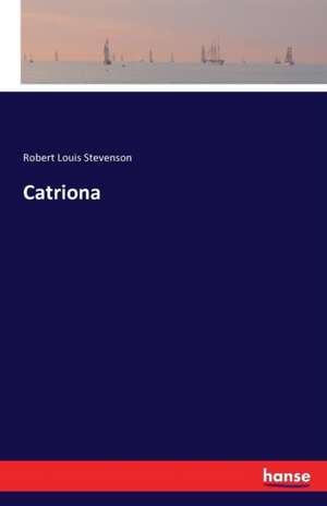 Catriona de Robert Louis Stevenson