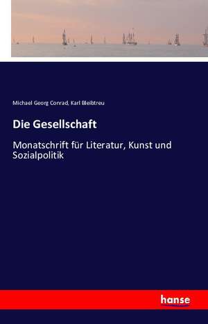 Die Gesellschaft de Michael Georg Conrad