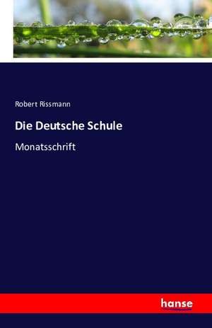 Die Deutsche Schule de Robert Rissmann