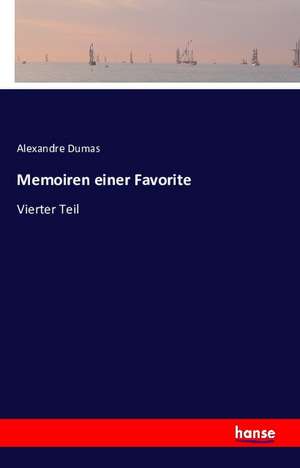 Memoiren einer Favorite de Alexandre Dumas