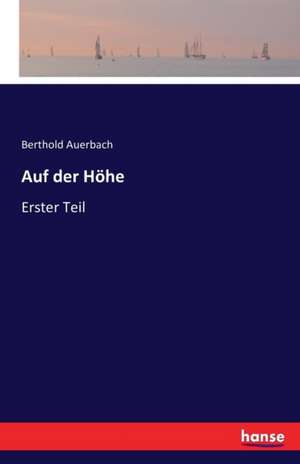 Auf der Höhe de Berthold Auerbach