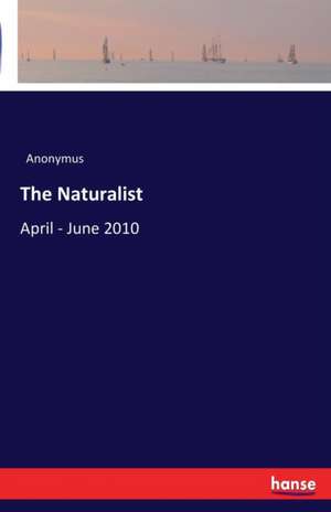 The Naturalist de Anonymus