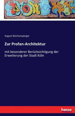 Zur Profan-Architektur de August Reichensperger