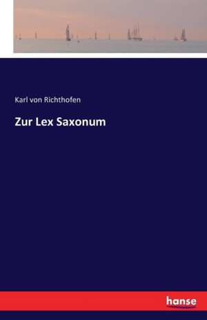 Zur Lex Saxonum de Karl von Richthofen