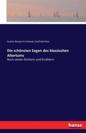 Die schönsten Sagen des klassischen Altertums de Gustav Benjamin Schwab