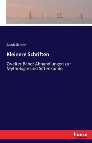 Kleinere Schriften de Jacob Grimm