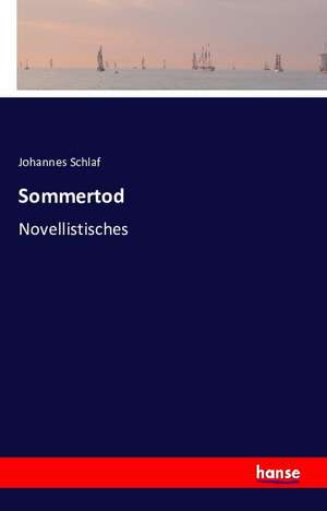 Sommertod de Johannes Schlaf