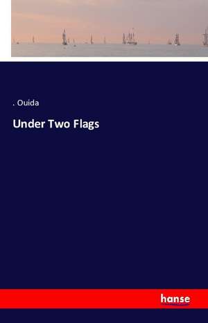 Under Two Flags de .. Ouida