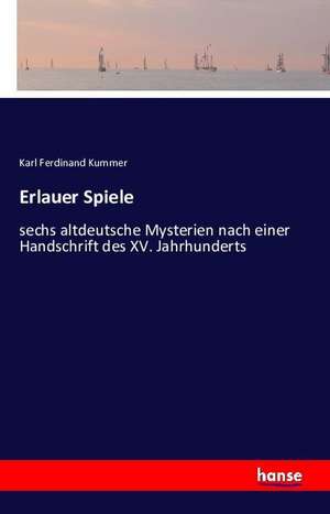 Erlauer Spiele de Karl Ferdinand Kummer