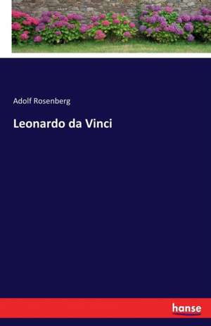 Leonardo da Vinci de Adolf Rosenberg