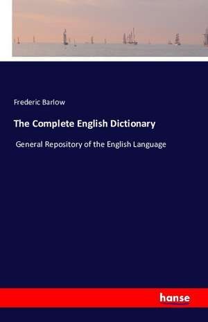 The Complete English Dictionary de Frederic Barlow