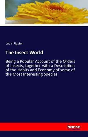 The Insect World de Louis Figuier