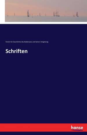 Schriften de Verein für Geschichte des Bodensees und Seiner Umgebung