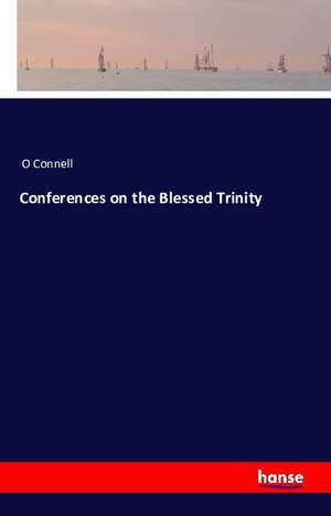 Conferences on the Blessed Trinity de O Connell