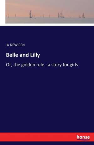 Belle and Lilly de A New Pen