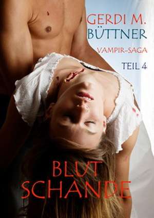 Blutschande de Gerdi M. Büttner