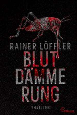 Blutdämmerung de Rainer Löffler