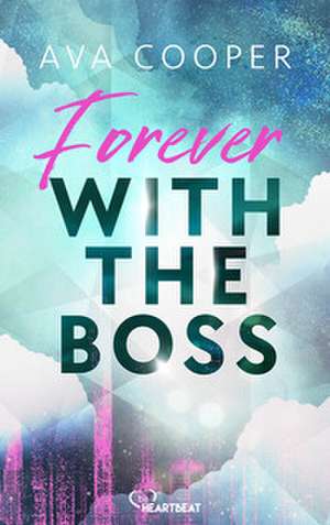 Forever with the Boss de Ava Cooper