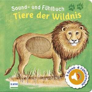 Sound- und Fühlbuch Tiere der Wildnis (mit 6 Sound- und Fühlelementen) de Svenja Doering