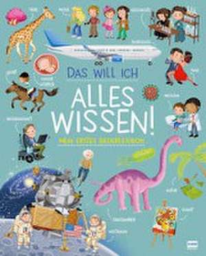 Das will ich alles wissen! - Mein buntes Bilderlexikon de Ilaria Barsotti