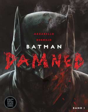 Batman: Damned de Brian Azzarello