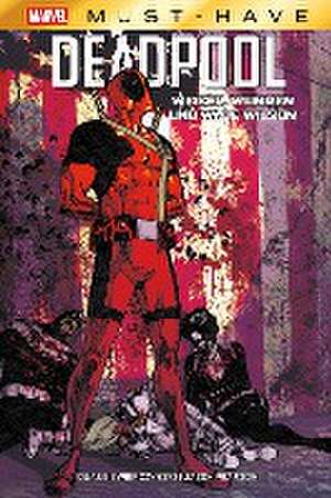 Marvel Must-Have: Deadpool de Duane Swierczynski