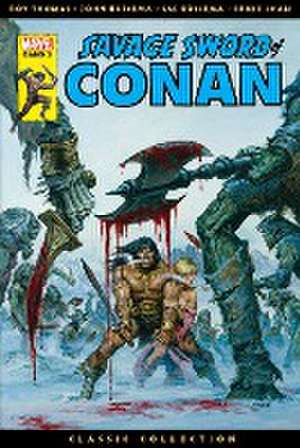 Savage Sword of Conan: Classic Collection de Roy Thomas