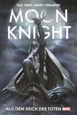 Moon Knight Collection von Warren Ellis: Aus dem Reich der Toten de Warren Ellis