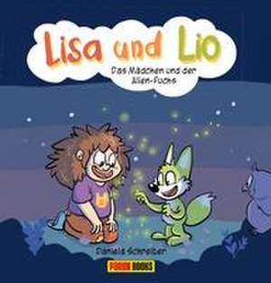 Lisa und Lio: Das Mädchen und der Alien-Fuchs de Daniela Schreiter