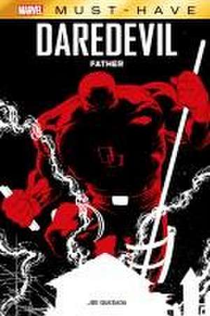 Marvel Must-Have: Daredevil - Father de Joe Quesada