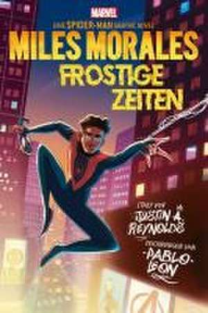 Spider-Man: Miles Morales - Frostige Zeiten de Justin A. Reynolds