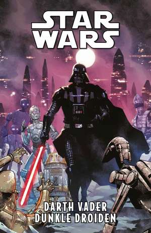 Star Wars Comics: Darth Vader - Dunkle Droiden de Greg Pak