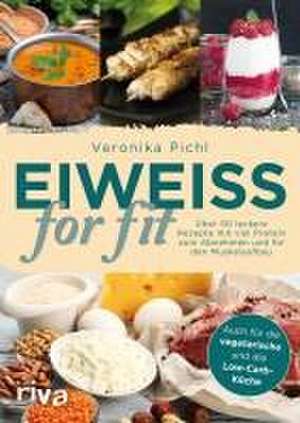 Eiweiß for fit de Veronika Pichl