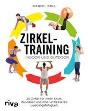 Zirkeltraining - indoor und outdoor de Marcel Doll