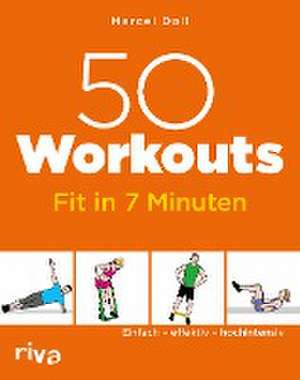 50 Workouts - Fit in 7 Minuten de Marcel Doll